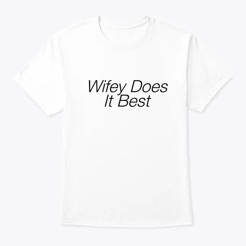 Wifey Does it Best Clothing