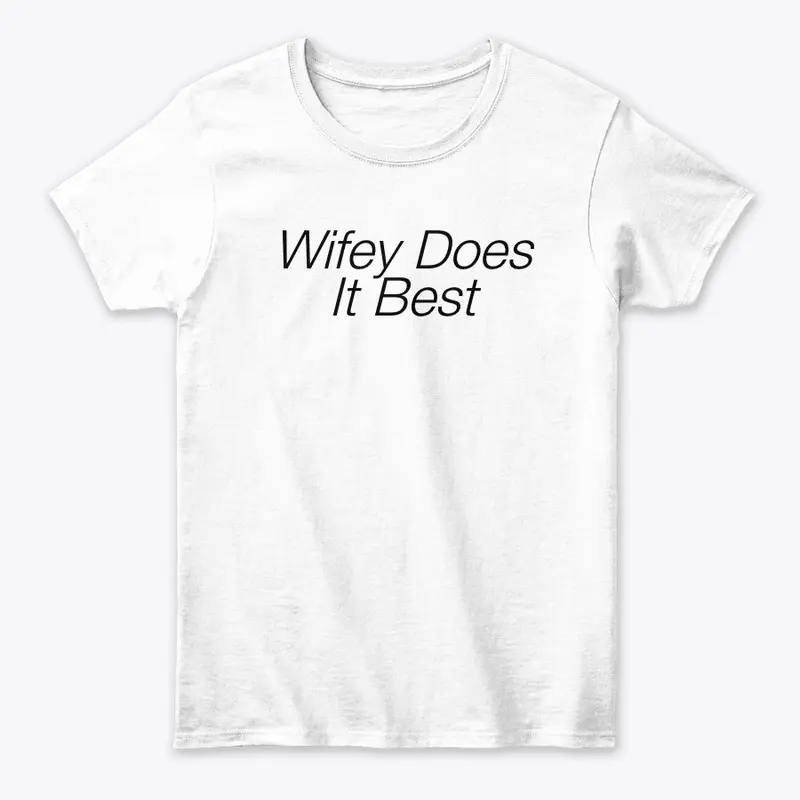 Wifey Does it Best Clothing