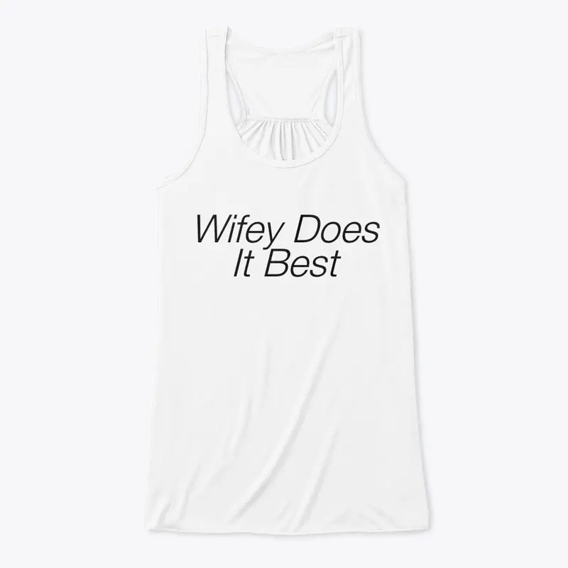 Wifey Does it Best Clothing