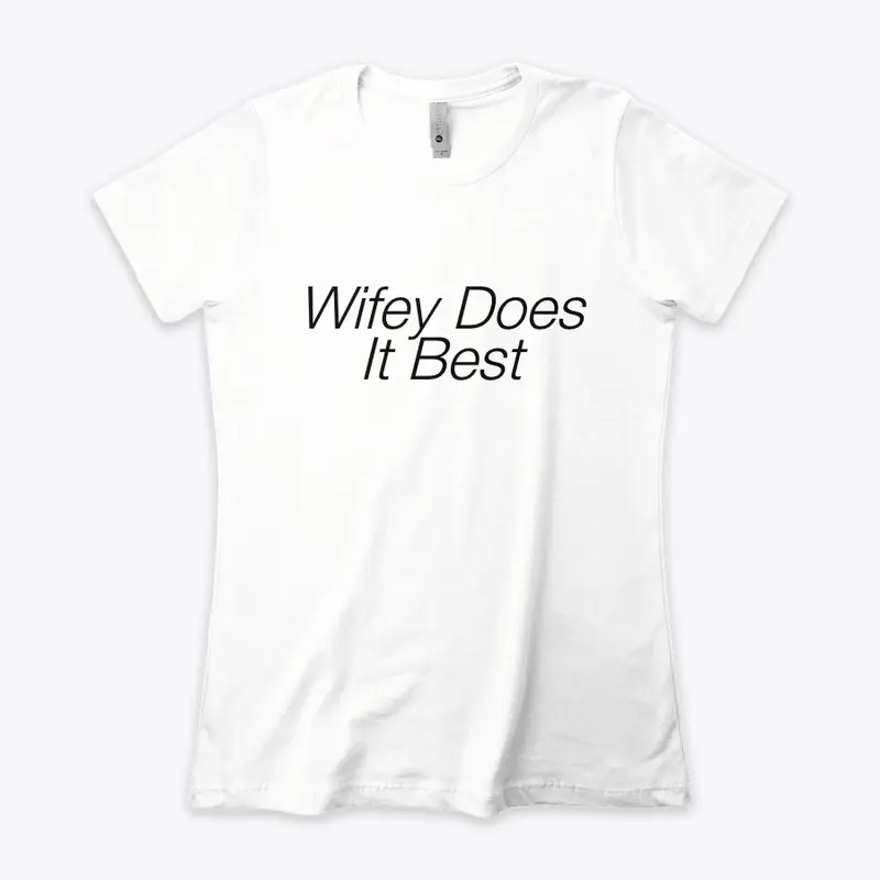 Wifey Does it Best Clothing