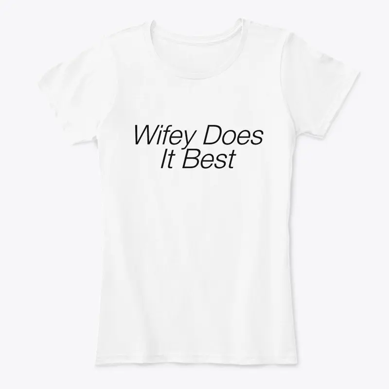 Wifey Does it Best Clothing